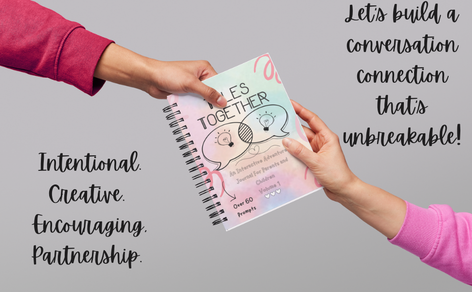 Tales Together: An Interactive Journal for Families